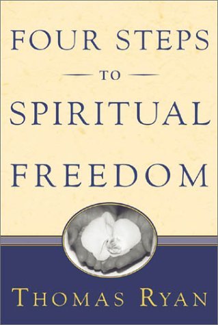 Cover for Thomas Ryan · Four Steps to Spiritual Freedom (Paperback Book) [Illustrated edition] (2003)