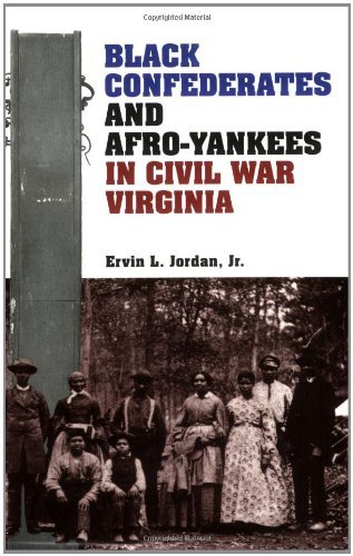 Cover for Ervin L. Jordan · Black Confederates and Afro-Yankees in Civil War Virginia - A Nation Divided: New Studies in Civil War History (Paperback Book) [1st edition] (1995)