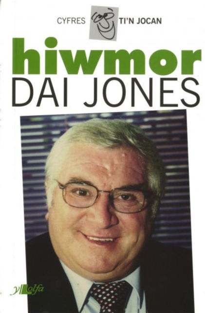 Cover for Y Lolfa · Cyfres Ti'n Jocan: Hiwmor Dai Jones (Paperback Book)