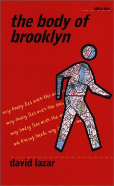 Cover for David Lazar · The Body of Brooklyn - Sightline Books: The Iowa Series in Literary Nonfiction (Hardcover Book) (2003)