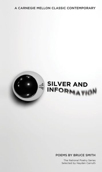 Cover for Bruce Smith · Silver and Information - Carnegie Mellon Classic Contemporary (Paperback Book) (2020)