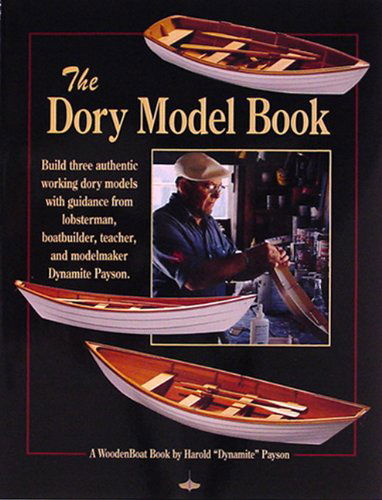 Cover for Harold Payson · The Dory Model Book: a Woodenboat Book (Paperback Book) [First edition] (1997)