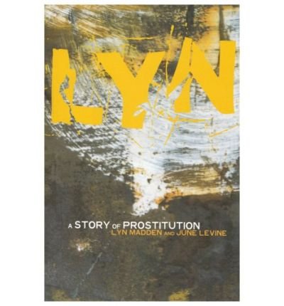 Cover for Lyn Madden · Lyn: A Story of Prostitution (Paperback Book) [New edition] (1987)