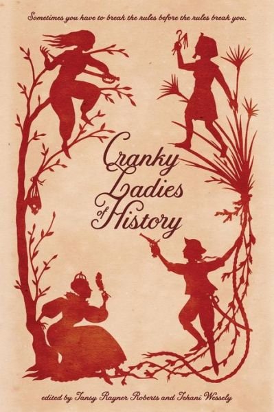 Cover for Garth Nix · Cranky Ladies of History (Pocketbok) (2015)