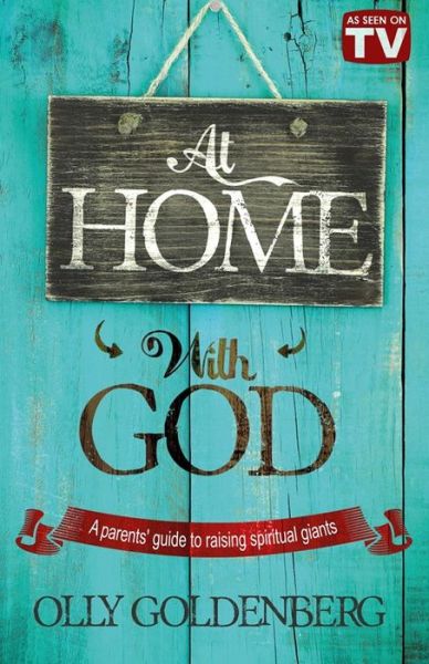 At Home with God - Olly Goldenberg - Books - CHILDREN CAN - 9780992818456 - January 4, 2019