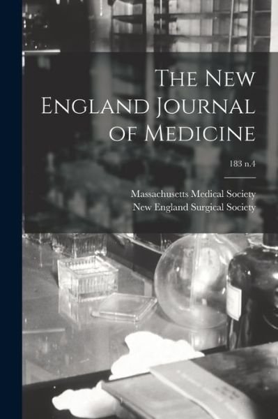 The New England Journal of Medicine; 183 n.4 - Massachusetts Medical Society - Livres - Legare Street Press - 9781014971456 - 10 septembre 2021