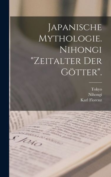 Cover for Nihongi · Japanische Mythologie. Nihongi Zeitalter der Götter (Book) (2022)