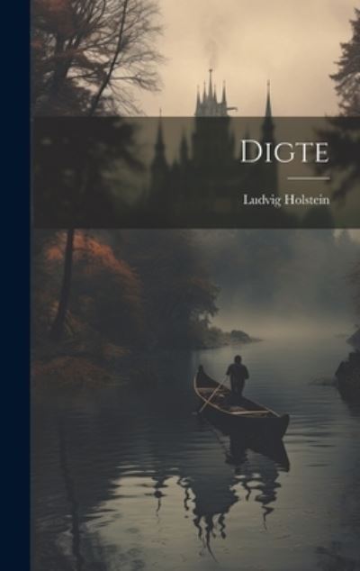 Cover for Ludvig Holstein · Digte (Bog) (2023)