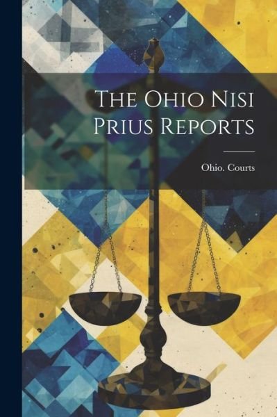 Cover for Ohio Courts · Ohio Nisi Prius Reports (Book) (2023)