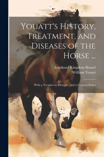 Cover for William Youatt · Youatt's History, Treatment, and Diseases of the Horse ... (Bok) (2023)