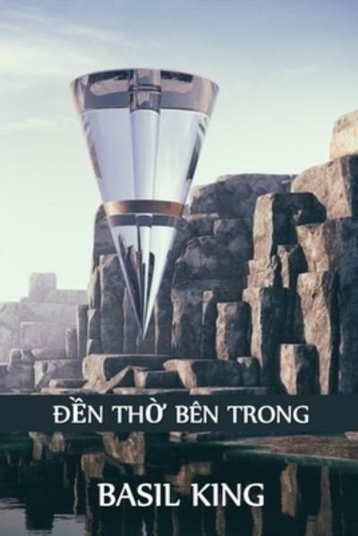 Cover for Basil King · &amp;#272; &amp;#7873; n Th&amp;#7901; Ben Trong: The Inner Shrine, Vietnamese edition (Paperback Book) (2021)