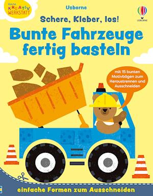 Kleine Kreativ-Werkstatt: Schere, Kleber, los! Bunte Fahrzeuge fertig basteln -  - Books - Usborne - 9781035703456 - January 9, 2025