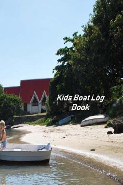 Cover for Donald Johnson · Kids Boat Log Book (Paperback Book) (2019)