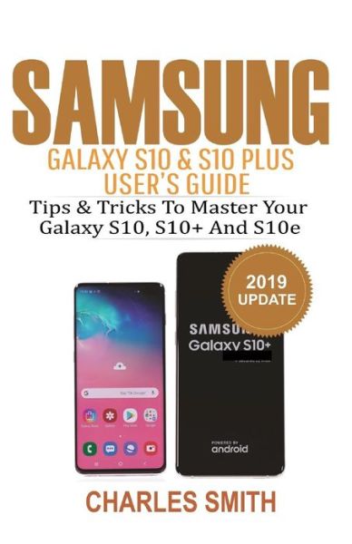 Cover for Charles Smith · Samsung Galaxy S10 &amp; S10 plus User's Guide (Paperback Book) (2019)