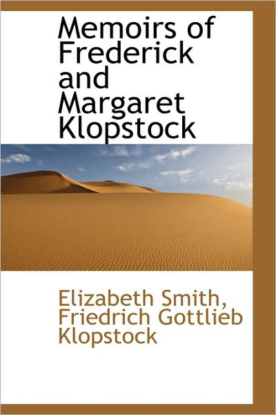 Cover for Elizabeth Smith · Memoirs of Frederick and Margaret Klopstock (Hardcover Book) (2009)