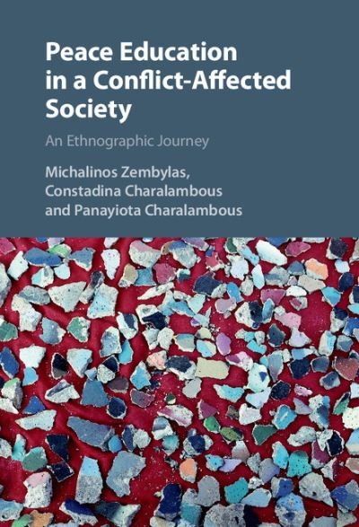 Cover for Zembylas, Michalinos (Open University of Cyprus) · Peace Education in a Conflict-Affected Society: An Ethnographic Journey (Innbunden bok) (2016)