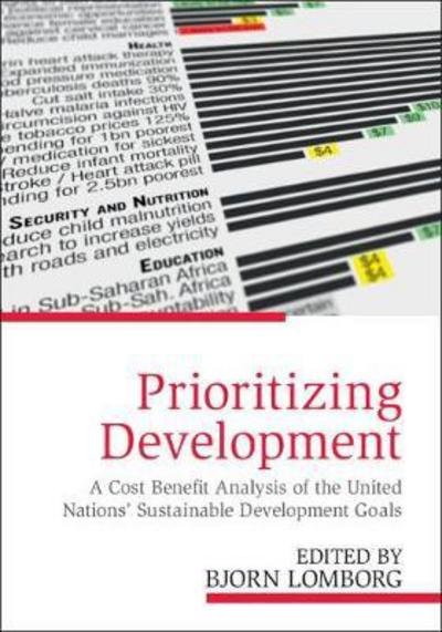 Cover for Bjorn Lomborg · Prioritizing Development: A Cost Benefit Analysis of the United Nations' Sustainable Development Goals (Paperback Bog) (2018)
