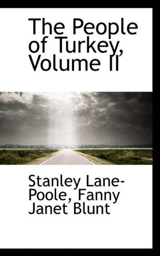 Cover for Stanley Lane-Poole · The People of Turkey, Volume II (Paperback Book) (2009)