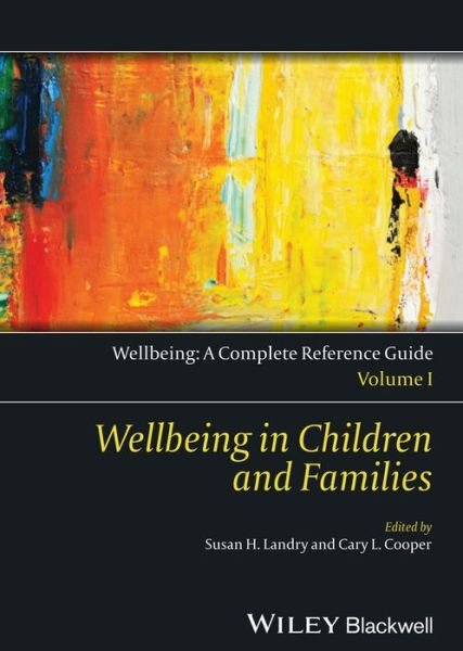 Cover for CL Cooper · Wellbeing: A Complete Reference Guide, Wellbeing in Children and Families - Wellbeing: A Complete Reference Guide (Innbunden bok) [Volume I edition] (2014)