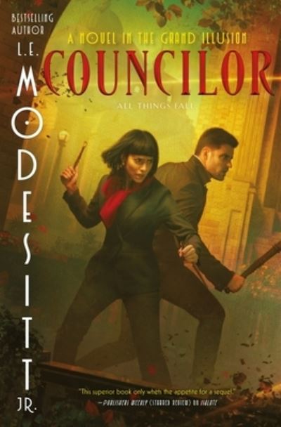 Cover for Jr., L. E. Modesitt, · Councilor: A Novel in the Grand Illusion - The Grand Illusion (Hardcover Book) (2022)