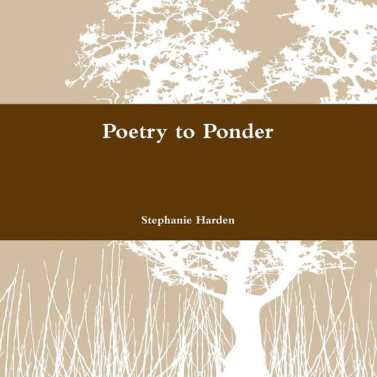 Stephanie Harden · Poetry to Ponder (Paperback Book) (2012)