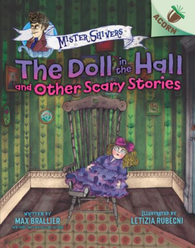 Cover for Max Brallier · The Doll in the Hall and Other Scary Stories: An Acorn Book (Mister Shivers #3) (Library Edition), 3 (Hardcover bog) (2021)