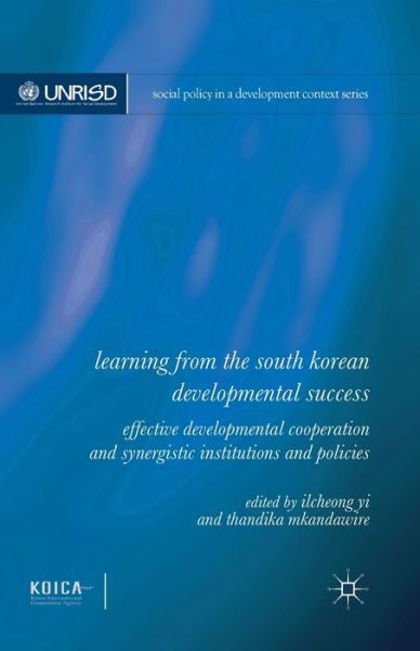 Cover for Ilcheong Yi · Learning from the South Korean Developmental Success: Effective Developmental Cooperation and Synergistic Institutions and Policies - Social Policy in a Development Context (Paperback Bog) [1st ed. 2014 edition] (2014)