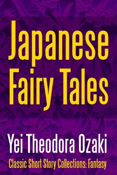 Cover for Yei Theodora Ozaki · Japanese Fairy Tales (Paperback Book) (2017)