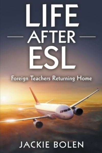 Cover for Jackie Bolen · Life After ESL (Paperback Book) (2020)