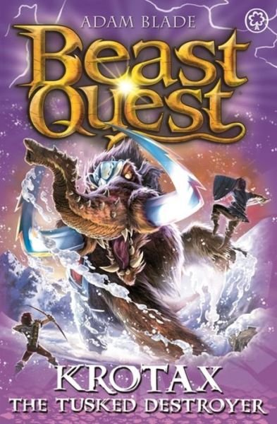 Beast Quest: Krotax the Tusked Destroyer: Series 23 Book 2 - Beast Quest - Adam Blade - Kirjat - Hachette Children's Group - 9781408343456 - torstai 7. helmikuuta 2019