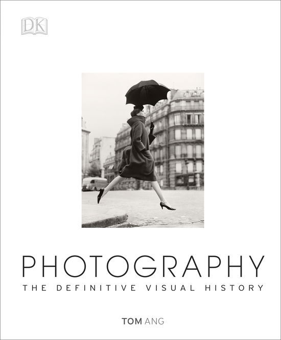 Cover for Tom Ang · Photography: The Definitive Visual History (Gebundenes Buch) (2014)