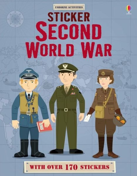 Sticker Dressing Second World War - Sticker Dressing - Lisa Jane Gillespie - Kirjat - Usborne Publishing Ltd - 9781409586456 - lauantai 1. lokakuuta 2016