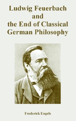 Cover for Frederick Engels · Ludwig Feuerbach and the End of Classical German Philosophy (Taschenbuch) (2005)
