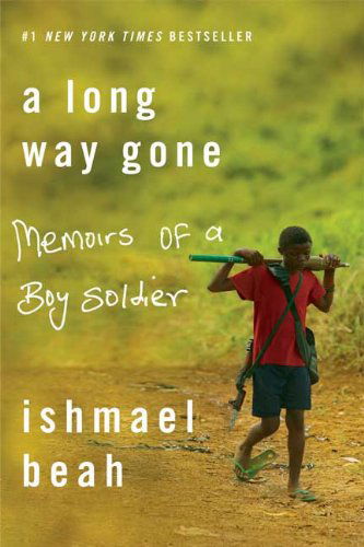 Cover for Ishmael Beah · A Long Way Gone: Memoirs of a Boy Soldier (Hardcover Book) [Turtleback School &amp; Library Binding edition] (2008)