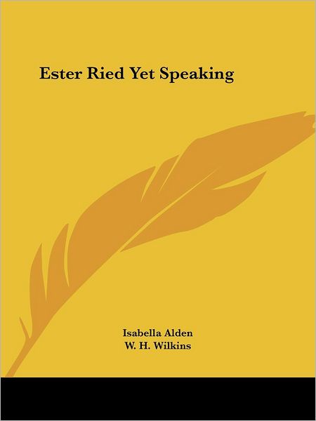 Cover for W. H. Wilkins · Ester Ried Yet Speaking (Paperback Book) (2004)