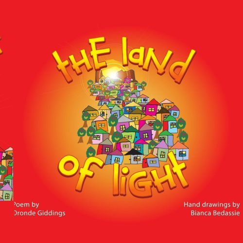The Land of Light - Oronde Giddings - Livros - AuthorHouse - 9781425933456 - 27 de setembro de 2006