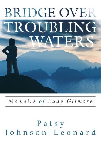 Cover for Pat Johnson · Bridge over Troubling Waters: Memoirs of Ludy Gilmore (Paperback Book) (2008)