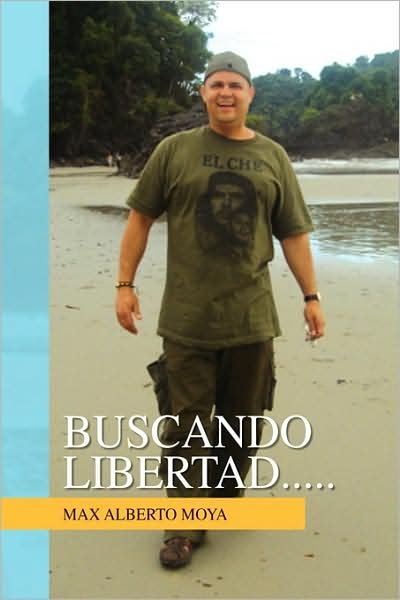 Cover for Max Alberto Moya · Buscando Libertad..... (Pocketbok) (2009)