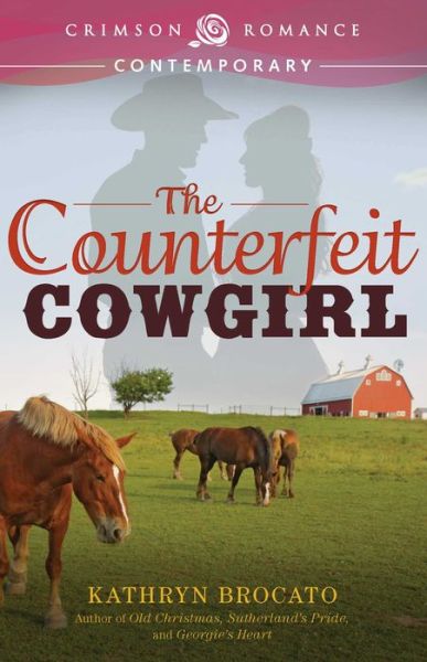 Cover for Kathryn Brocato · The Counterfeit Cowgirl (Paperback Book) (2014)