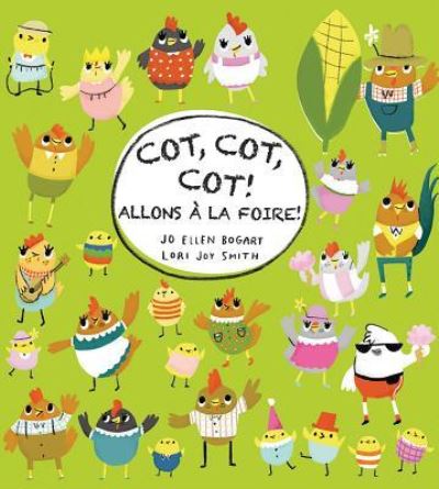 Cover for Jo Ellen Bogart · Cot, Cot, Cot! Allons A La Foire! (Paperback Book) (2017)