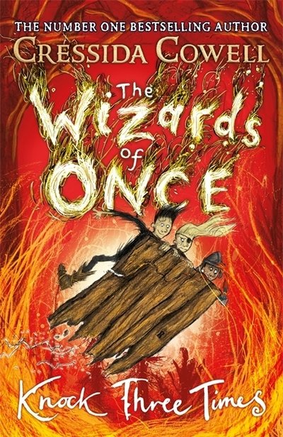 Cover for Cressida Cowell · The Wizards of Once: Knock Three Times: Book 3 - The Wizards of Once (Paperback Bog) (2020)