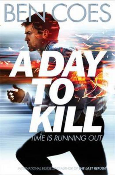 Cover for Ben Coes · A Day to Kill - Dewey Andreas (Paperback Book) [Australia / New Zealand edition] (2015)