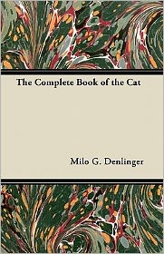 Cover for Milo G. Denlinger · The Complete Book of the Cat (Pocketbok) (2011)