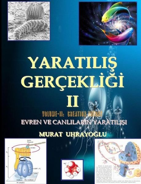 Cover for Murat Uhrayoglu · Evrim Teorisi &amp; Yaratilis Gercekligi-ii (Paperback Bog) [Turkish edition] (2012)