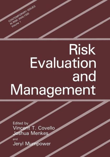 Cover for V T Covello · Risk Evaluation and Management - Contemporary Issues in Risk Analysis (Paperback Book) [Softcover reprint of the original 1st ed. 1986 edition] (2011)