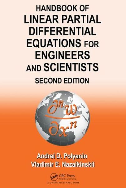 Cover for Andrei D. Polyanin · Handbook of Linear Partial Differential Equations for Engineers and Scientists (Hardcover Book) (2016)