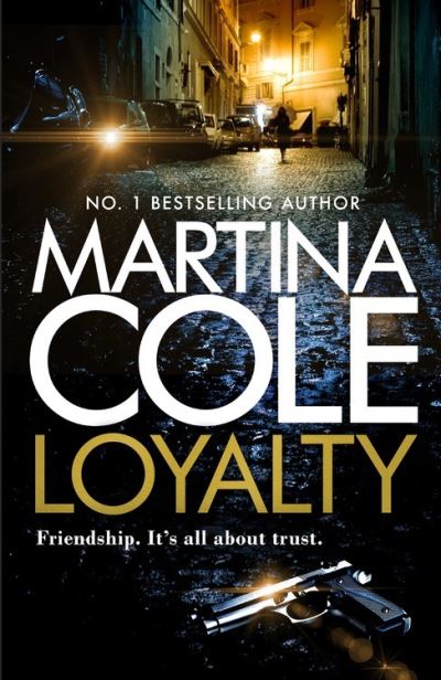 Cover for Martina Cole · Loyalty: The brand new novel from the bestselling author (Hardcover Book) (2023)