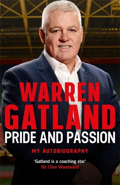 Cover for Warren Gatland · Pride and Passion: My Autobiography (Hardcover Book) (2019)