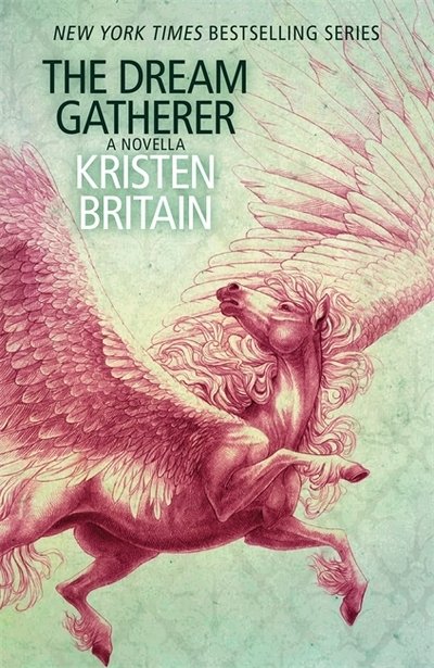 Cover for Kristen Britain · The Dream Gatherer: A Green Rider Novella - Green Rider (Taschenbuch) (2020)