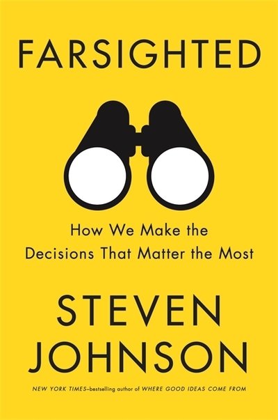 Cover for Steven Johnson · Farsighted: How We Make the Decisions that Matter the Most (Taschenbuch) (2018)